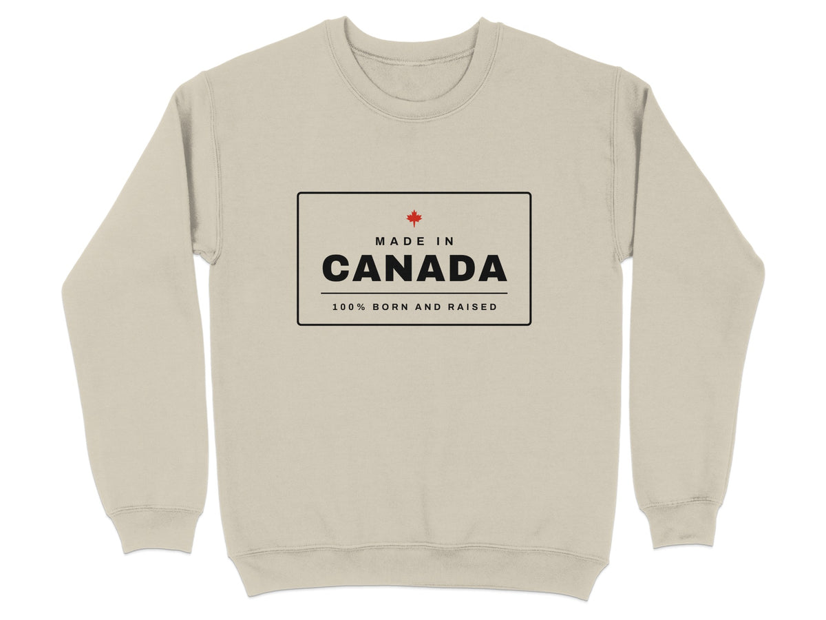Light tan crewneck sweatshirt with "Made in Canada 100% Born and Raised" text.