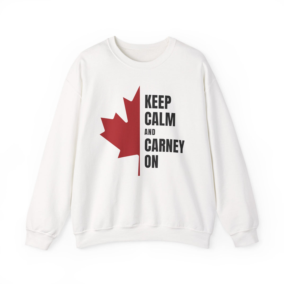 White sweatshirt with red maple leaf and text "KEEP CALM AND CARNEY ON".