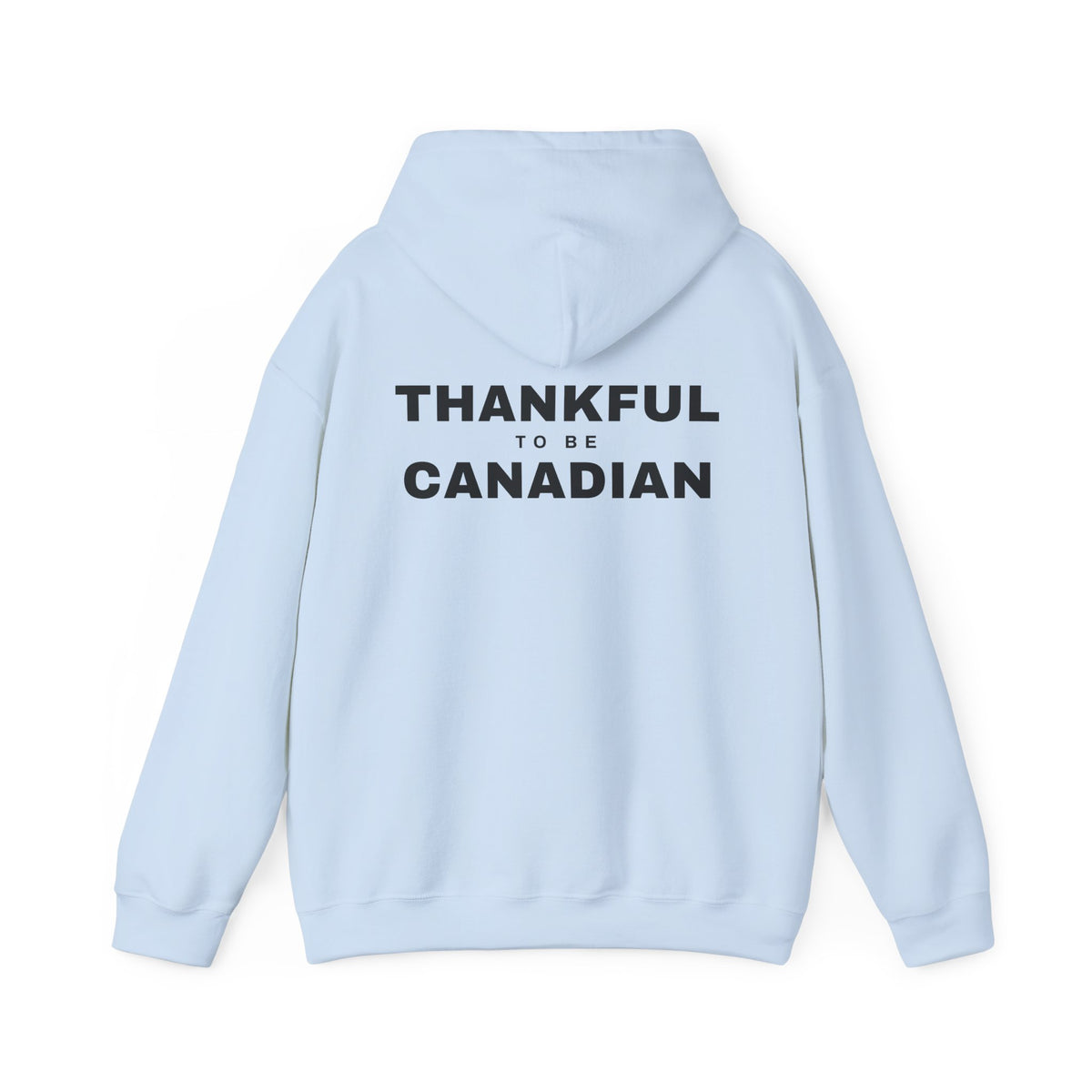 Thankful To Be Canadian Back Print Hoodie