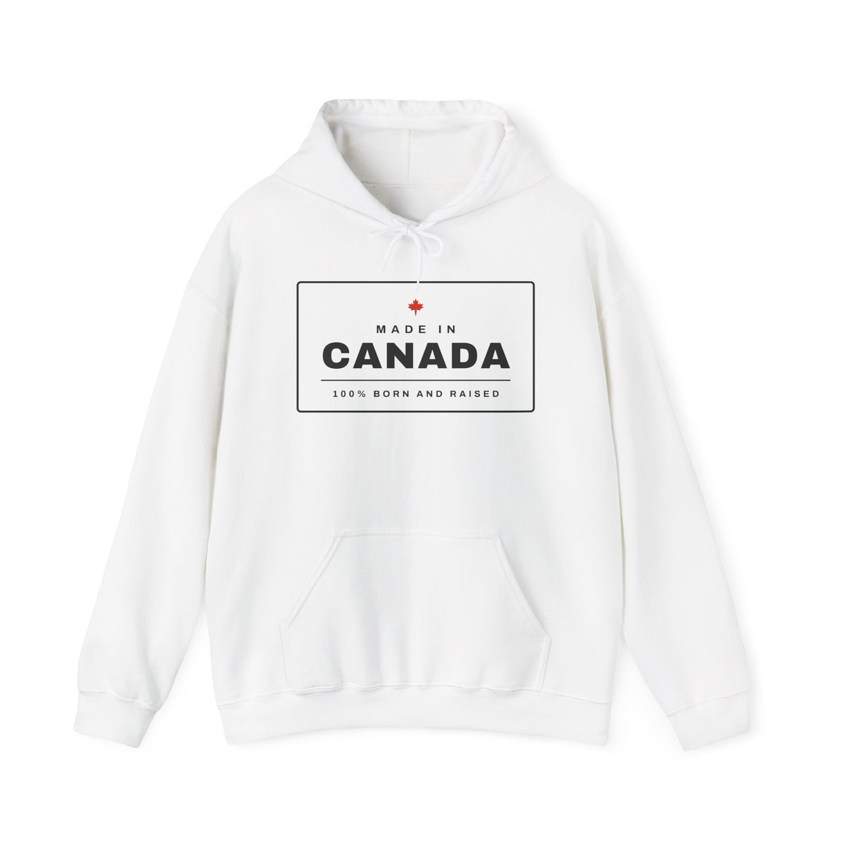 White hoodie with "Made in Canada 100% Born and Raised" text and maple leaf.