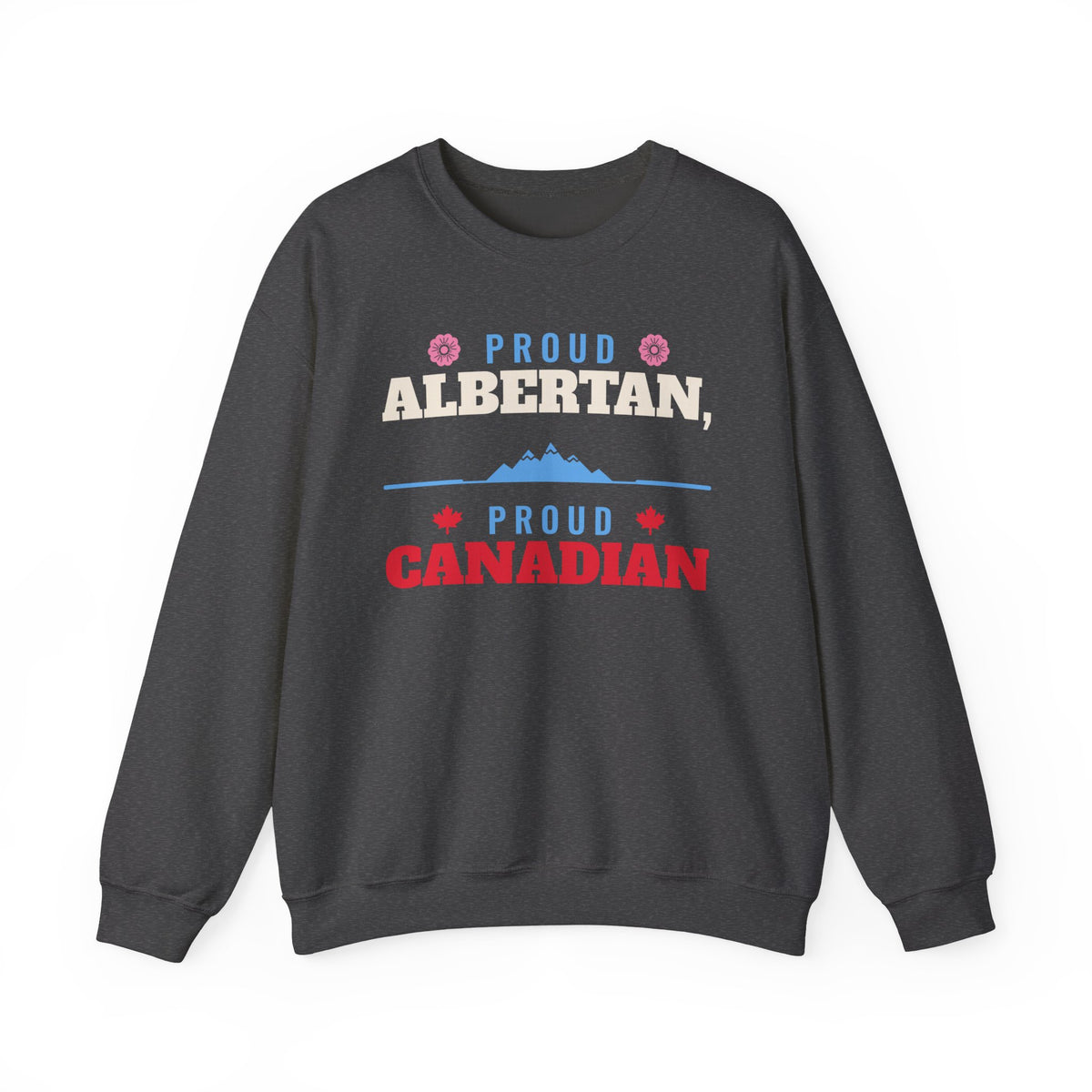 Dark gray sweatshirt with "Proud Albertan" and "Proud Canadian" text and mountain graphic.
