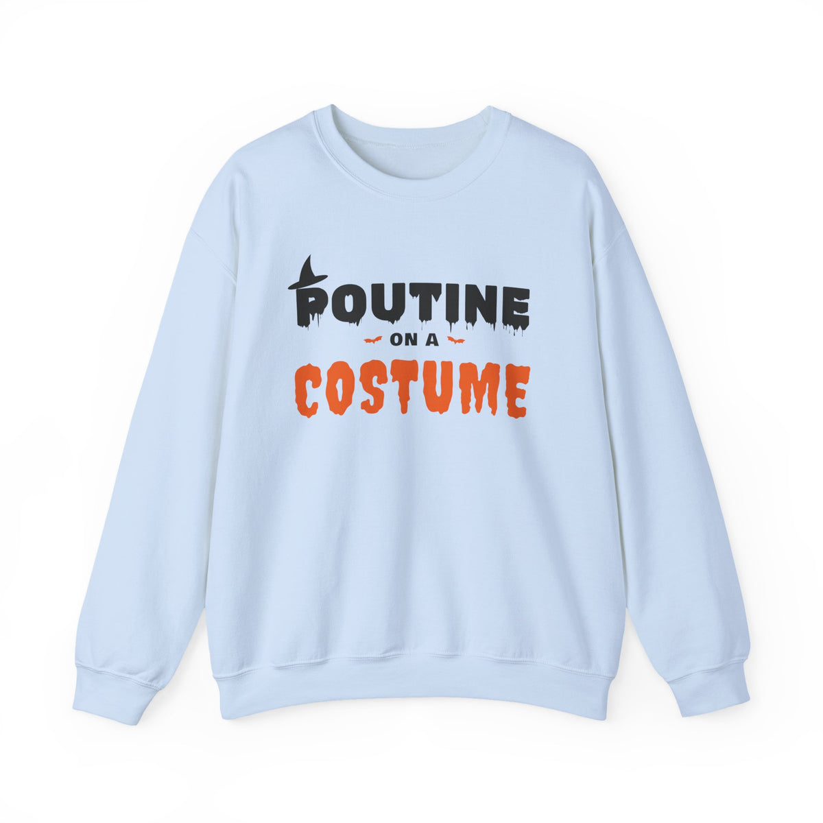 Light blue crewneck sweatshirt with "Poutine on a Costume" text.
