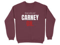 Maroon crewneck sweatshirt with "keep calm and CARNEY ON." text.