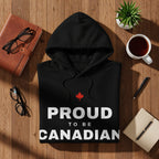 Black hoodie with "Proud to be Canadian" text and a red maple leaf.
