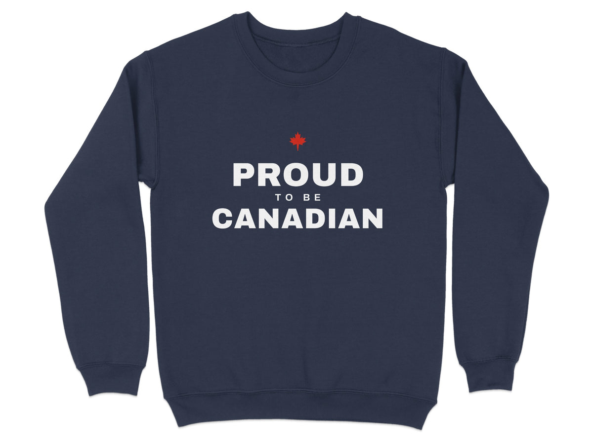 Navy sweatshirt with "Proud to be Canadian" and a red maple leaf.