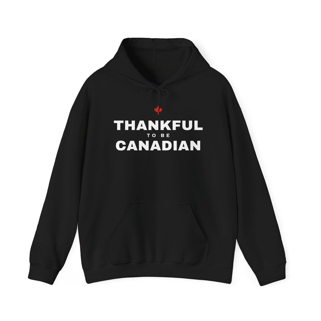 Black hoodie with "Thankful to be Canadian" text and a red maple leaf.