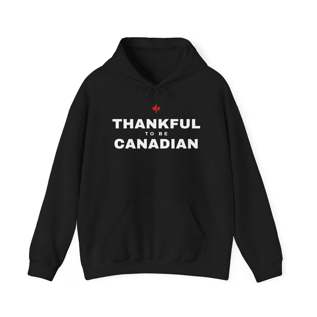 Black hoodie with "Thankful to be Canadian" text and a red maple leaf.