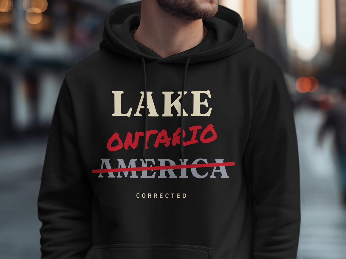 Black hoodie with "LAKE ONTARIO" crossed out and "AMERICA CORRECTED" text.