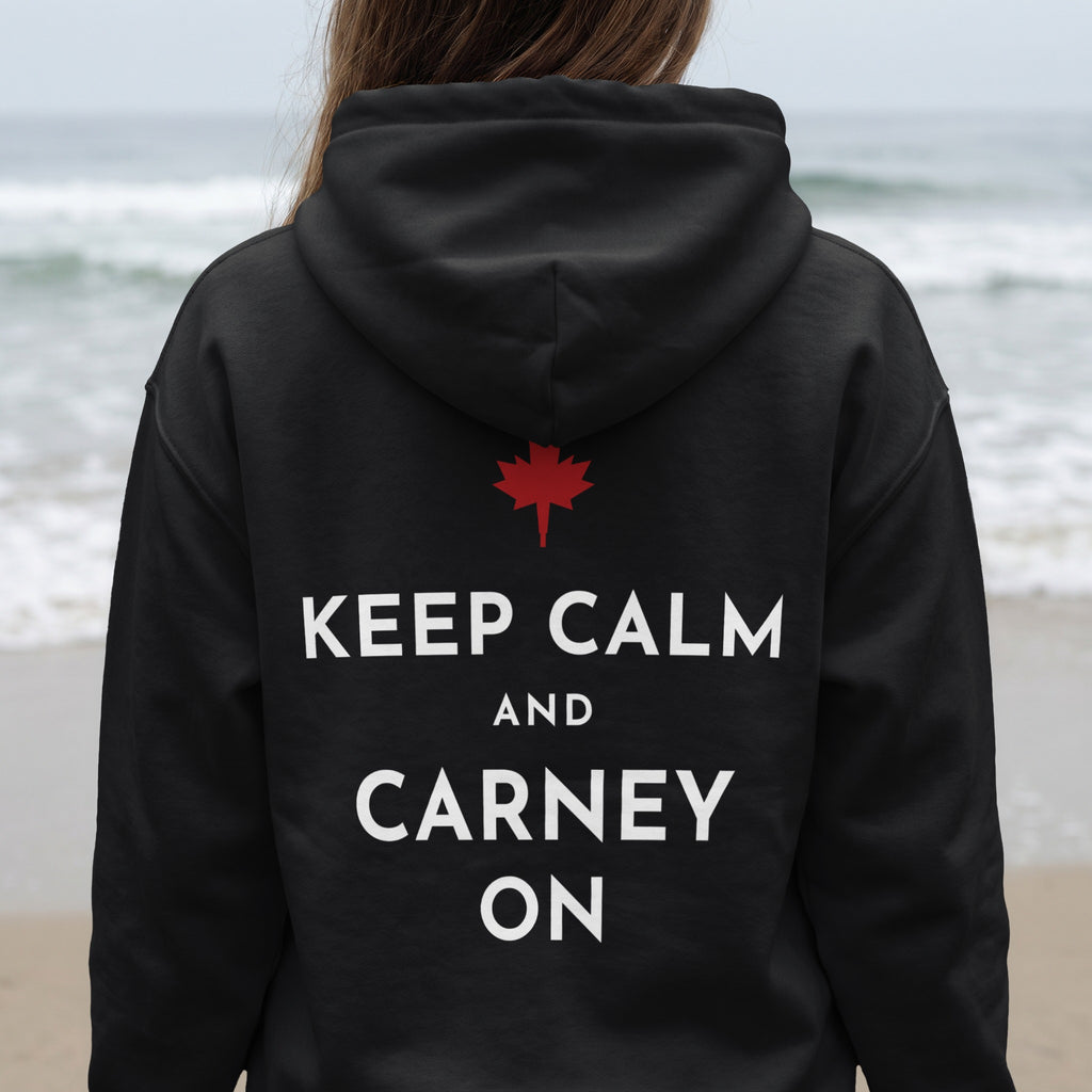Keep Calm and Carney On Canadian Back Print Hoodie
