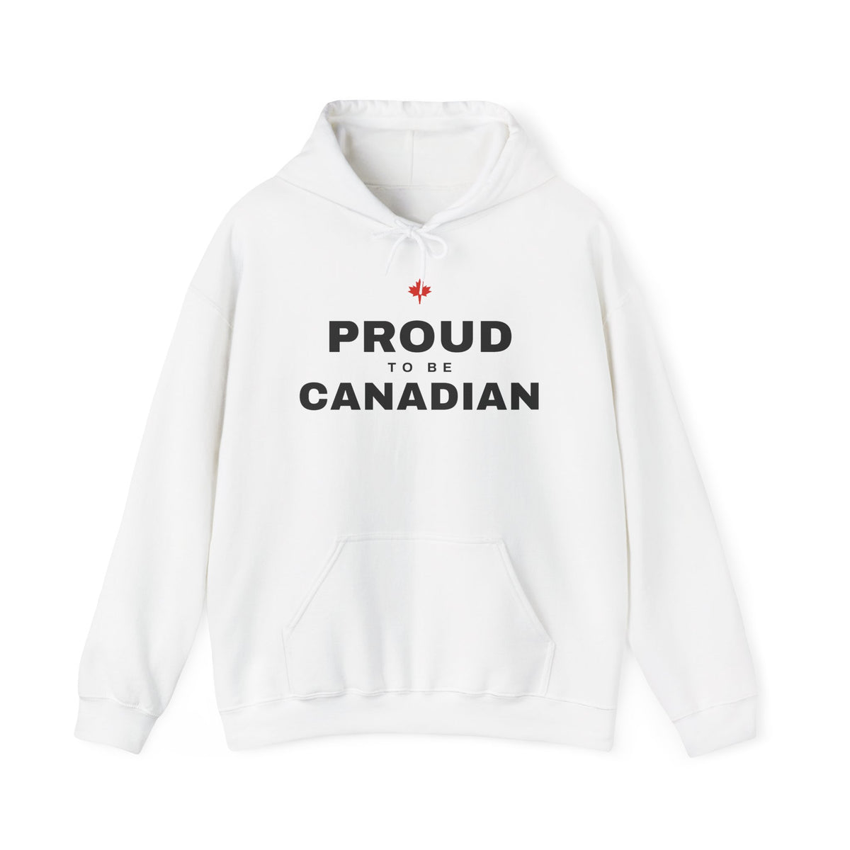 White hoodie with "Proud to be Canadian" text and a red maple leaf.