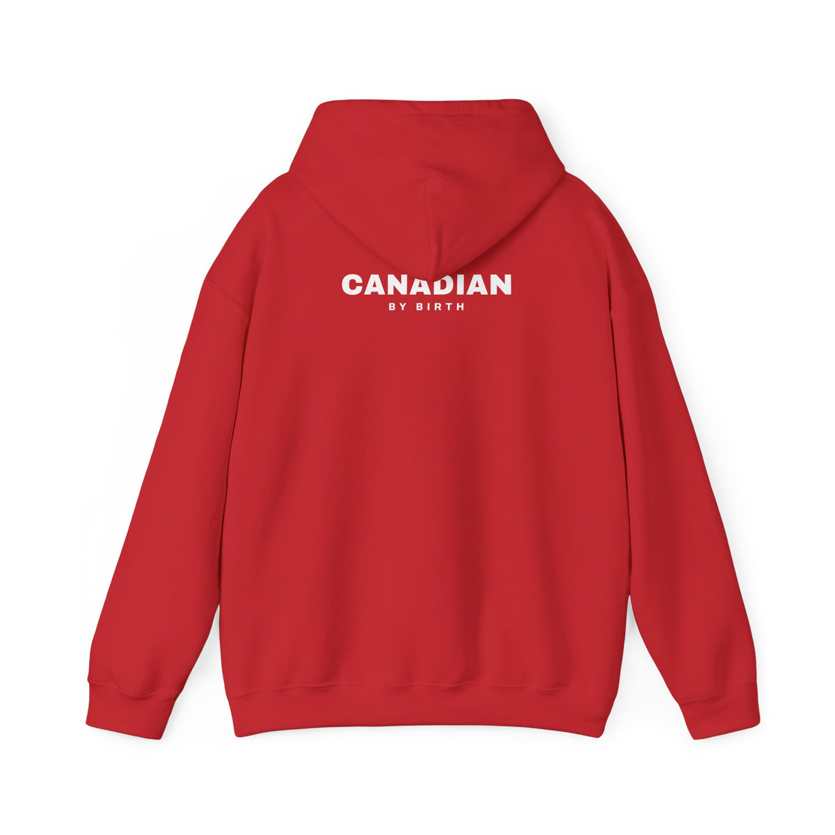 Canadian By Birth Back Print Hoodie