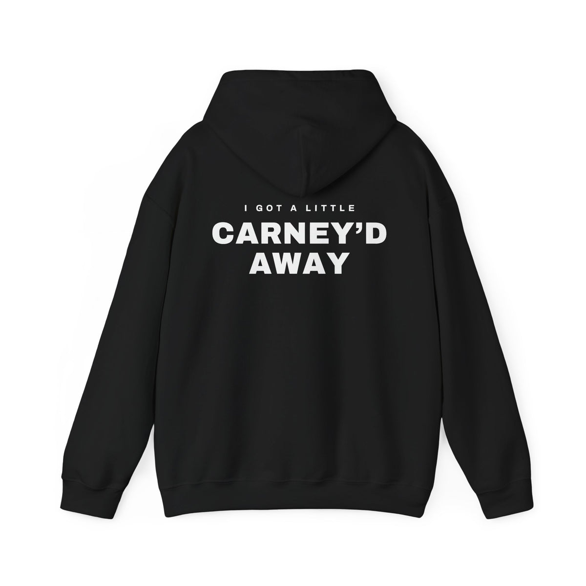 Carney'd Away Canadian Back Print Hoodie