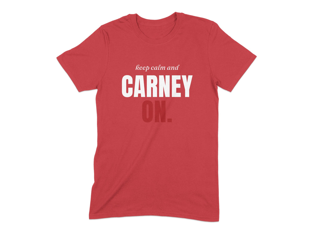 Red t-shirt with white text reading "keep calm and CARNEY ON."