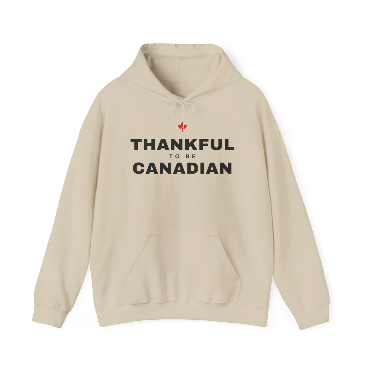 Cream hoodie with "THANKFUL TO BE CANADIAN" text and a red maple leaf.