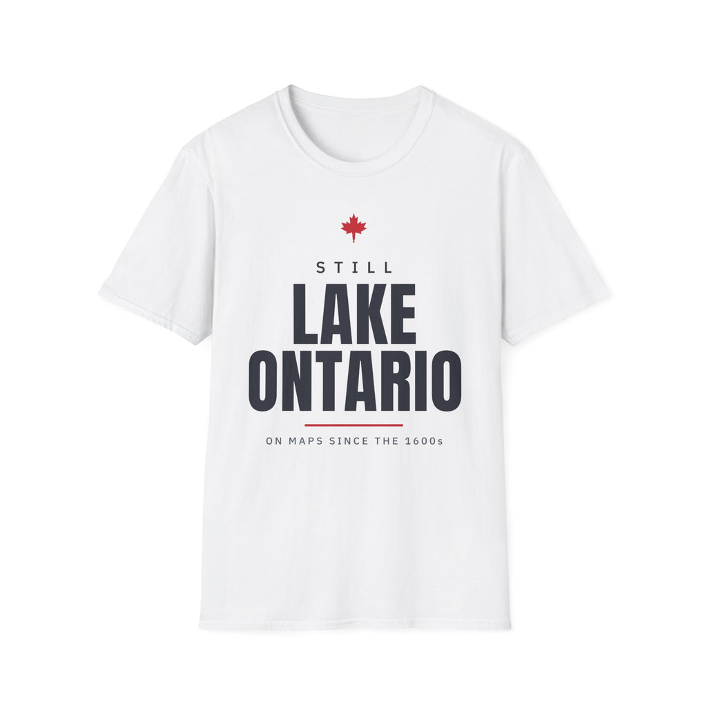 White t-shirt with red maple leaf and text "Still Lake Ontario On Maps Since The 1600s".