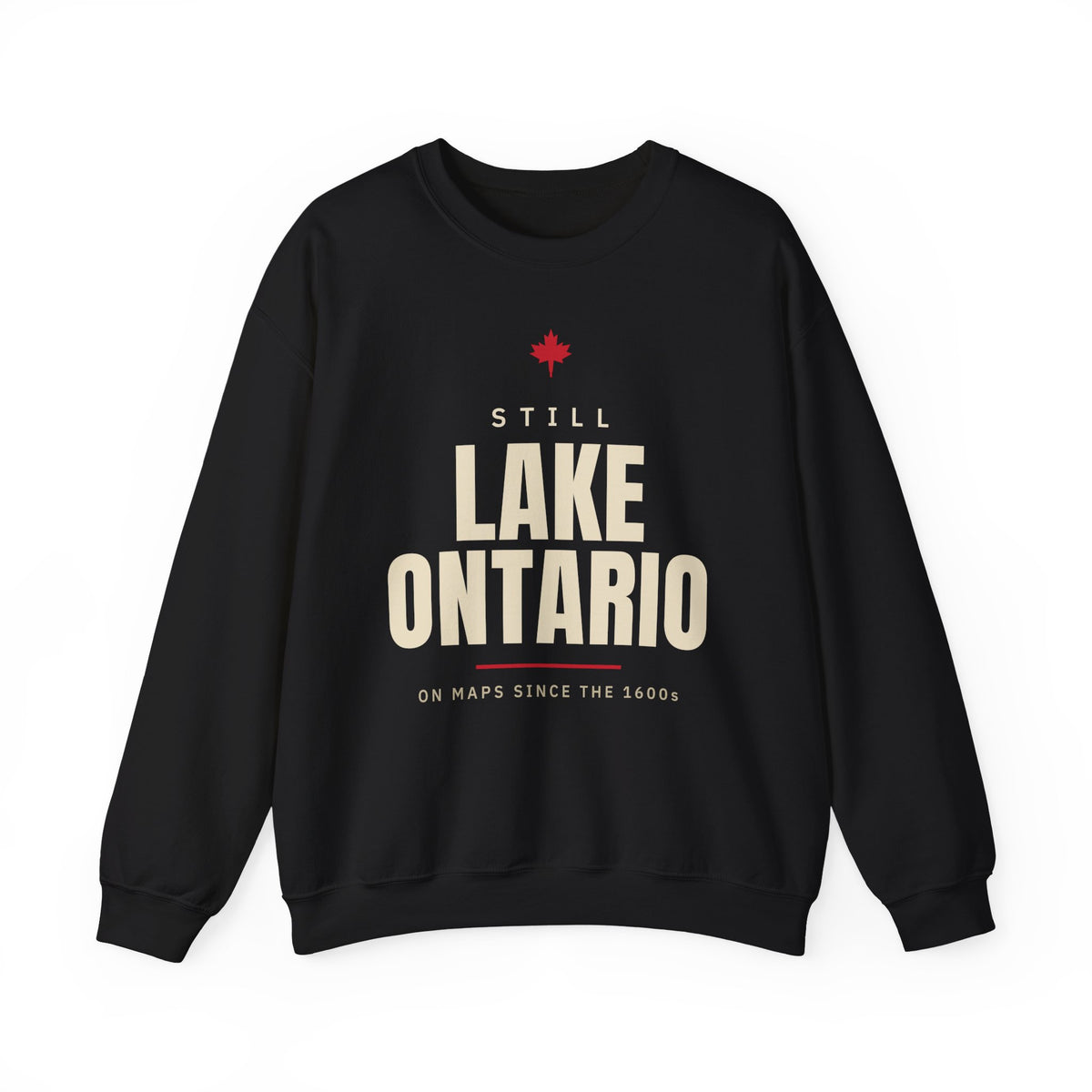 Black sweatshirt with "Still Lake Ontario" and a maple leaf.