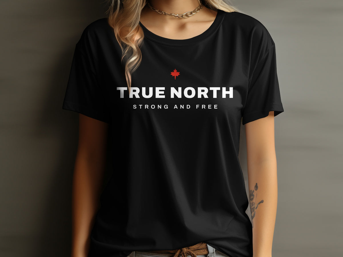 Black t-shirt with white text "TRUE NORTH STRONG AND FREE" and a red maple leaf.