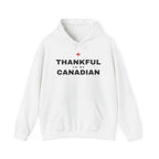 White hoodie with "THANKFUL TO BE CANADIAN" text and a red maple leaf.
