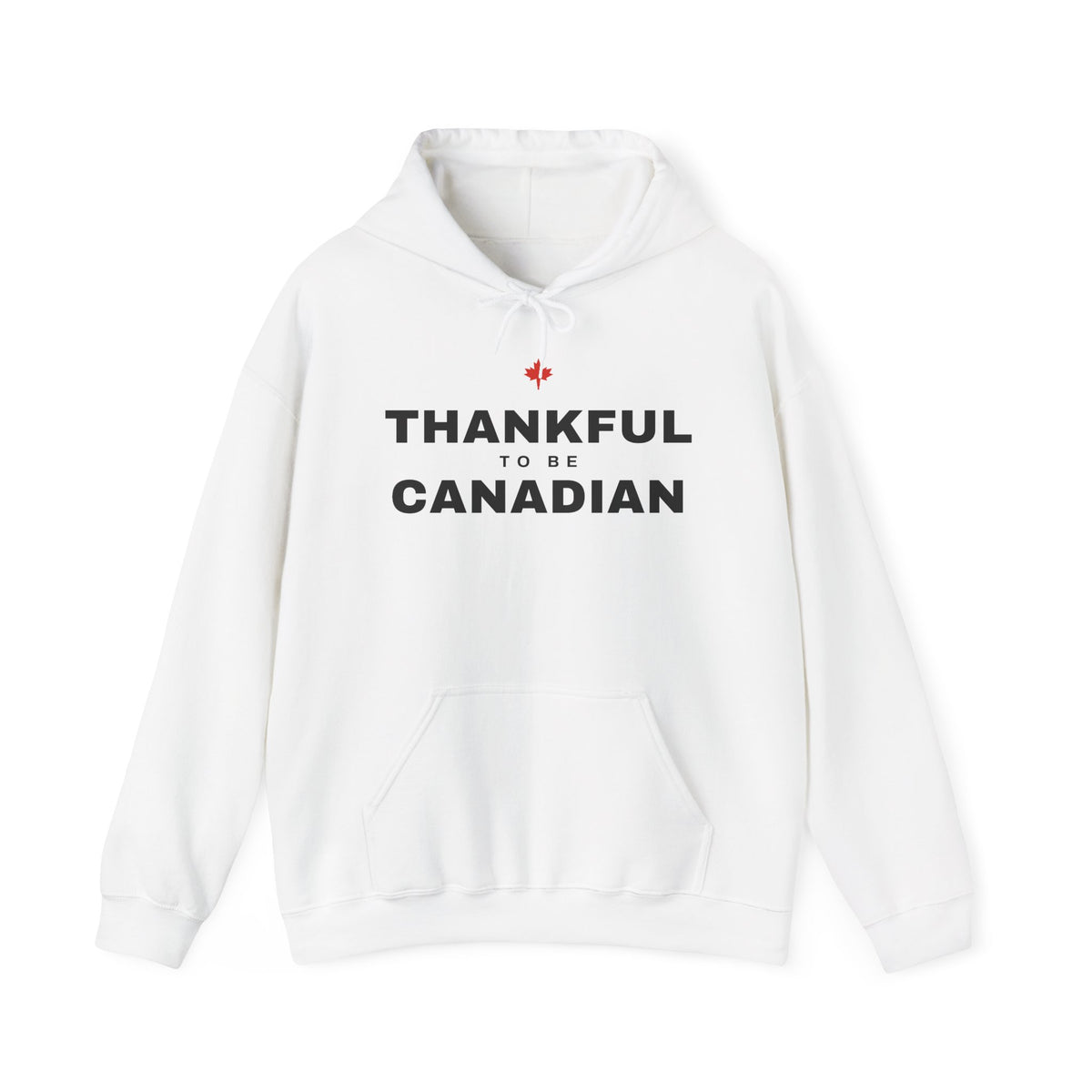 White hoodie with "THANKFUL TO BE CANADIAN" text and a red maple leaf.
