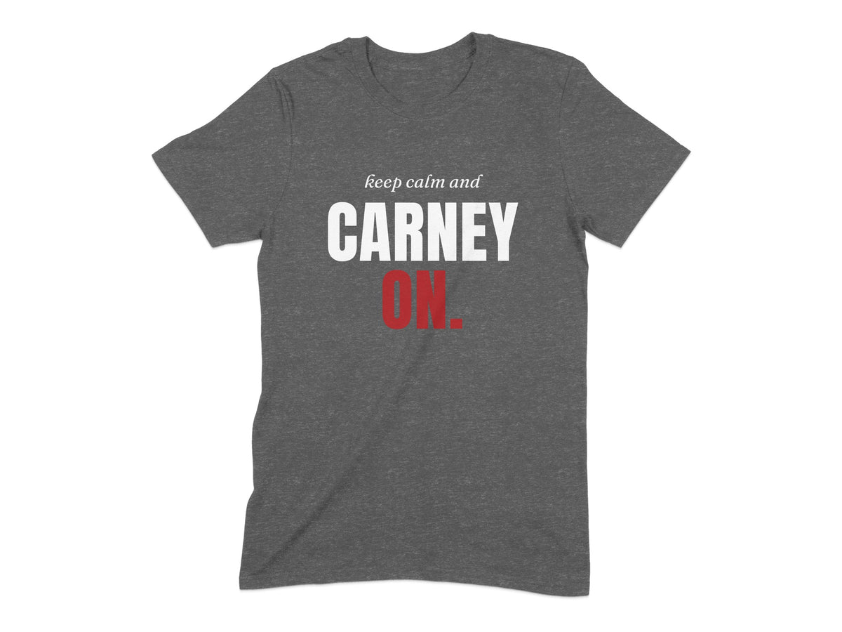 Dark gray t-shirt with "keep calm and CARNEY ON." text in white and red.