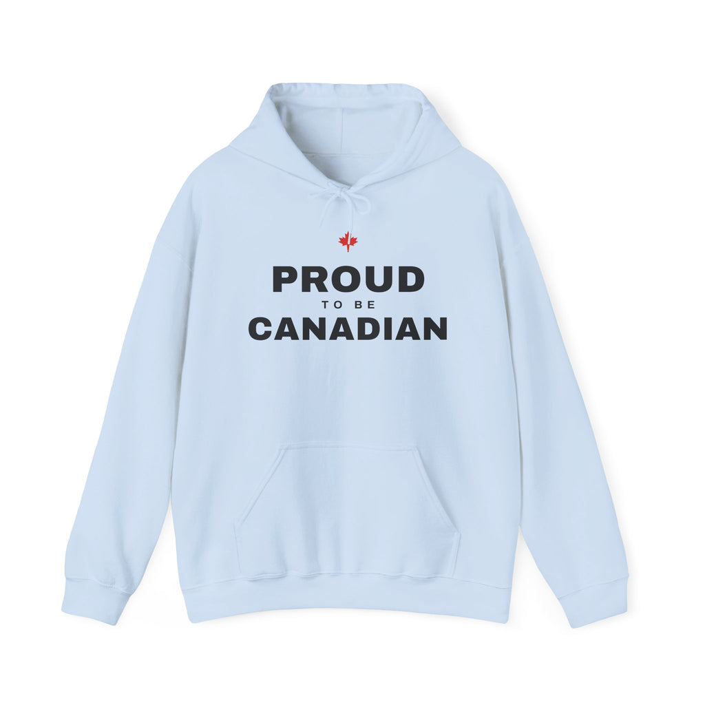 Light blue hoodie with text "PROUD TO BE CANADIAN" and a small red maple leaf.