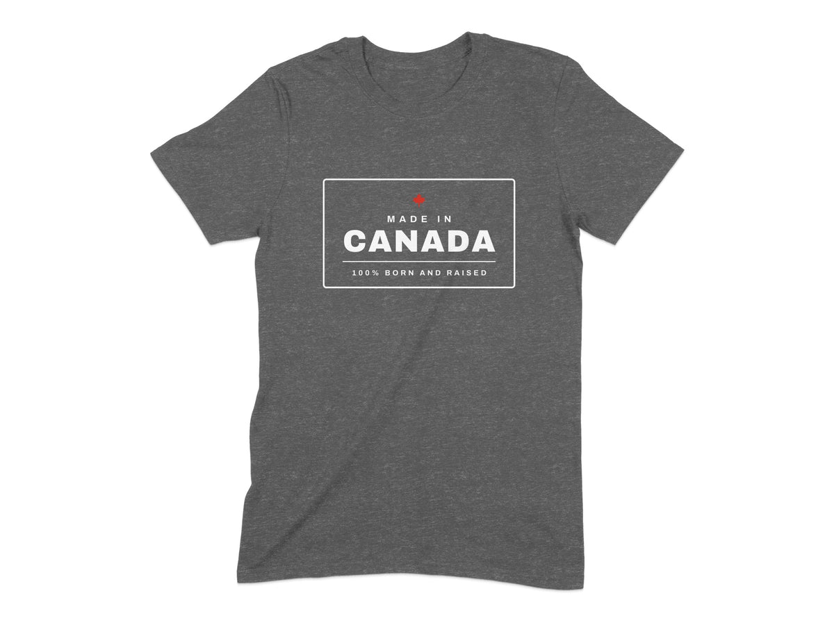 Grey t-shirt with a rectangular graphic that says "MADE IN CANADA 100% BORN AND RAISED."