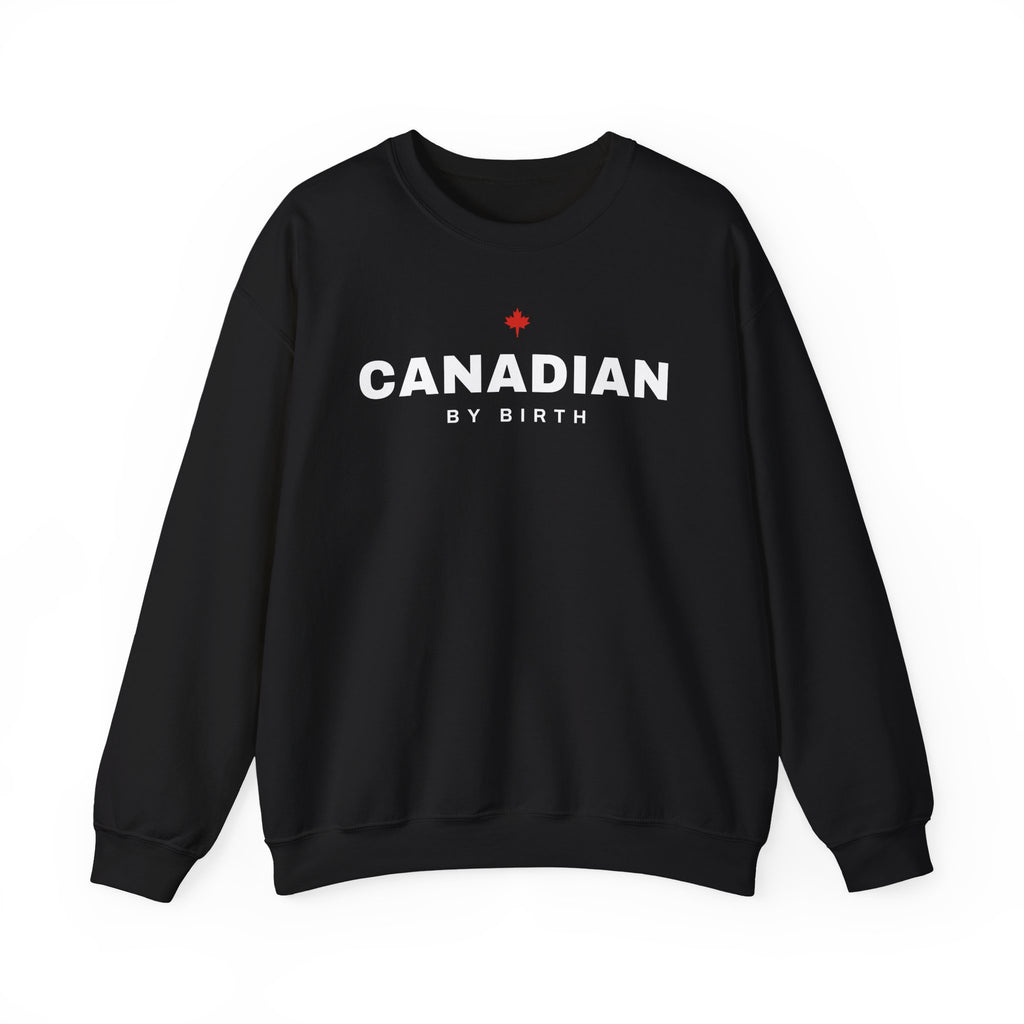 Black sweatshirt with white text "CANADIAN BY BIRTH" and a red maple leaf.