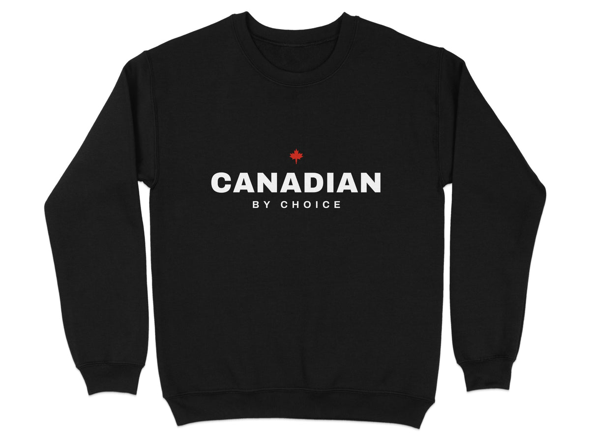 Black sweatshirt with white text "CANADIAN BY CHOICE" and red maple leaf.
