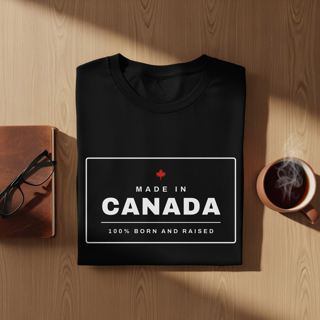 Black t-shirt with "MADE IN CANADA 100% BORN AND RAISED" graphic.
