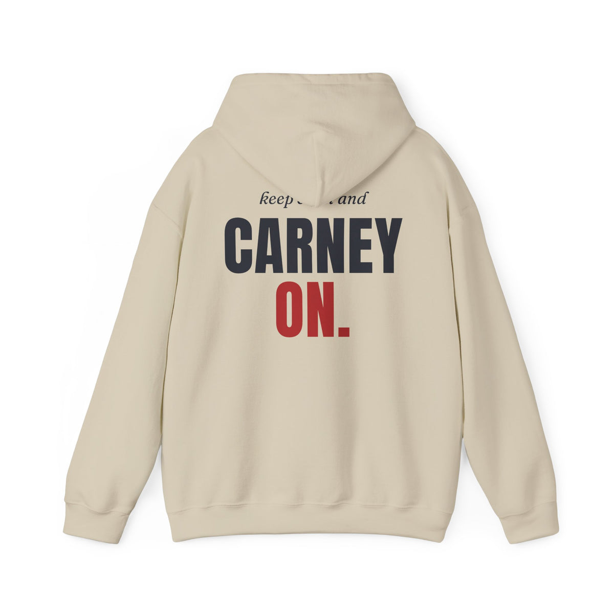 Keep Calm and Carney On Back Print Hoodie