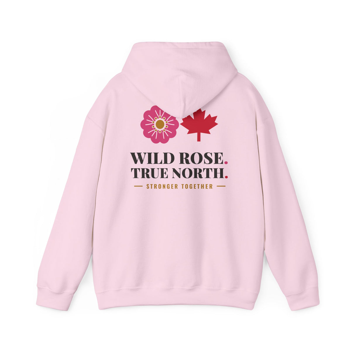Pink hoodie with Wild Rose, Canada maple leaf, and text.