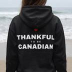 Thankful To Be Canadian Back Print Hoodie