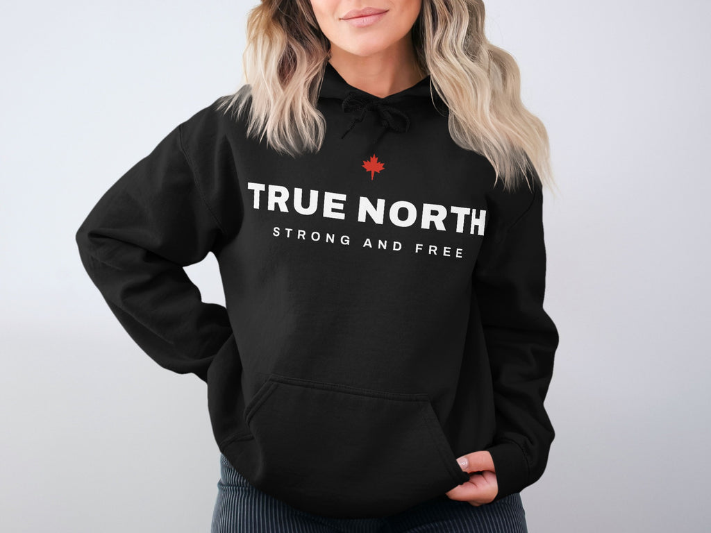 Black hoodie with "TRUE NORTH STRONG AND FREE" text and a red maple leaf.