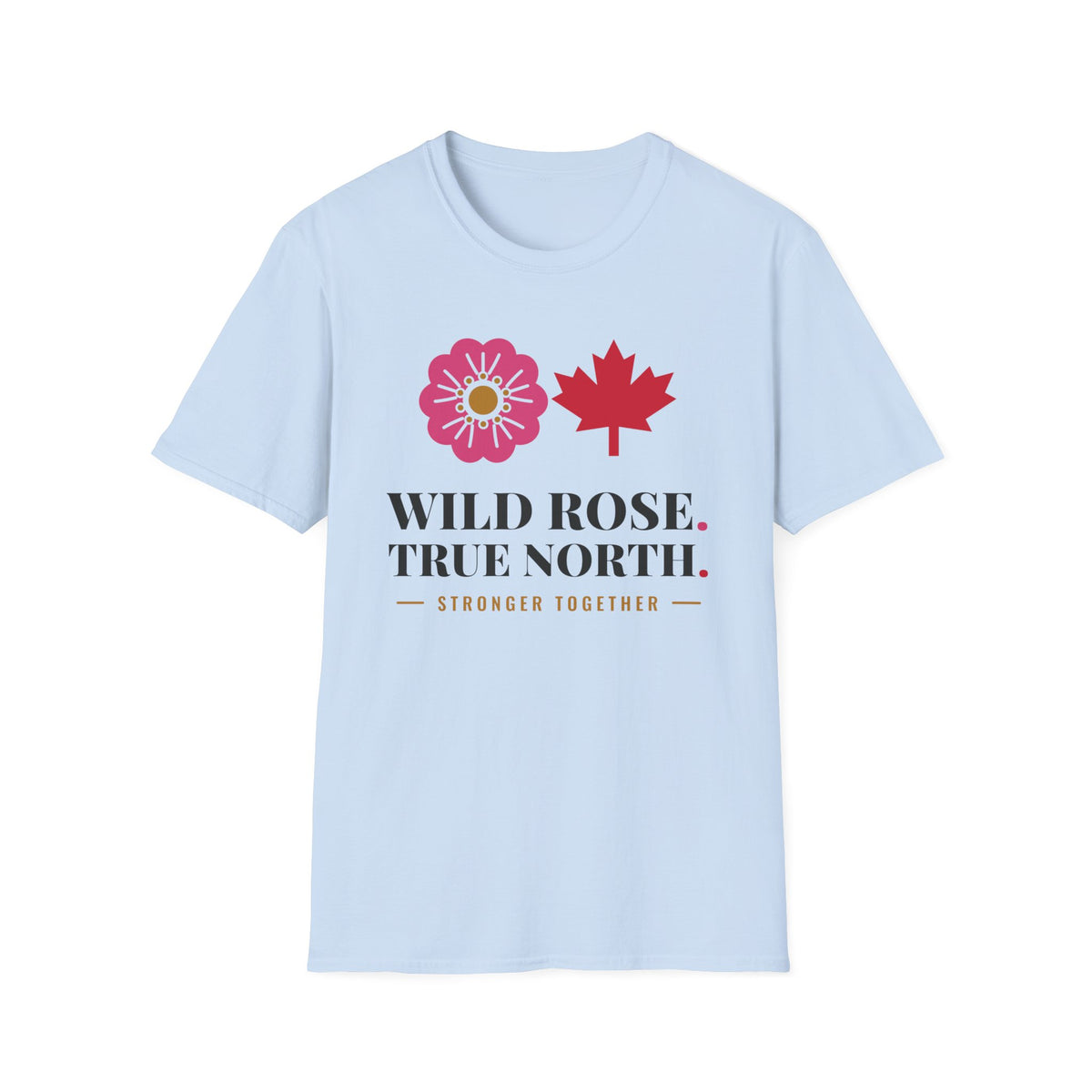 Light blue t-shirt with wild rose, Canadian maple leaf, and text.
