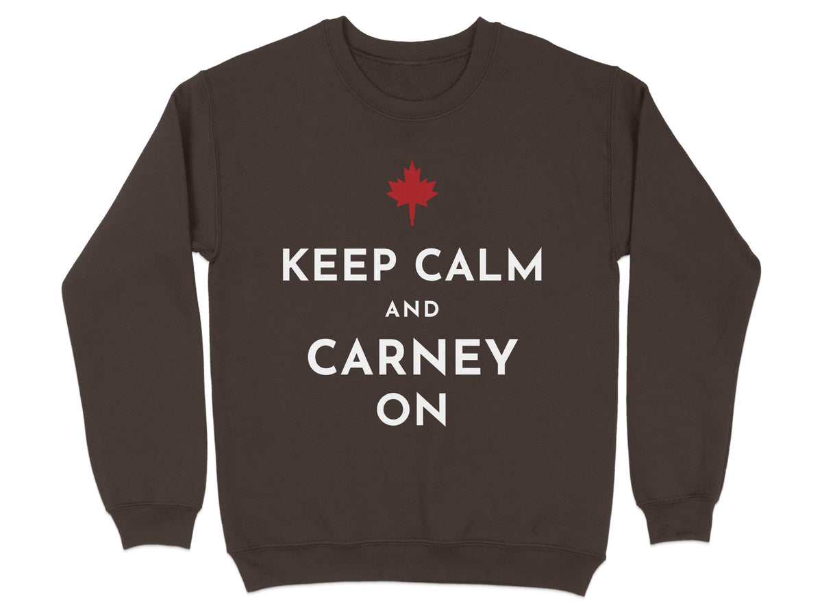 Brown sweatshirt with white text "KEEP CALM AND CARNEY ON" and a red maple leaf.