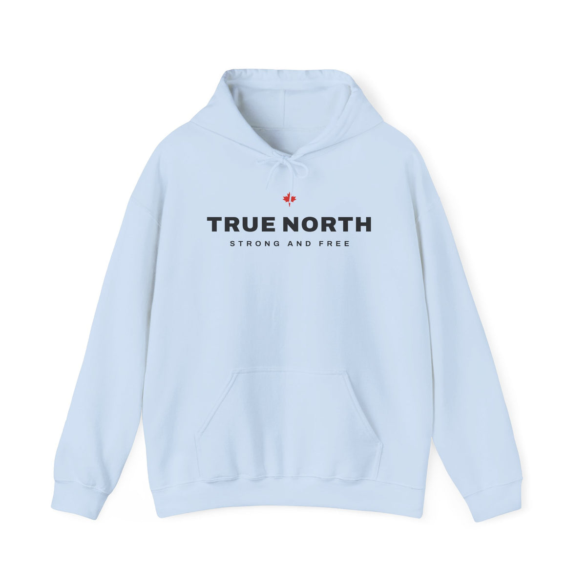 Light blue hoodie with "TRUE NORTH STRONG AND FREE" text and Canadian maple leaf.