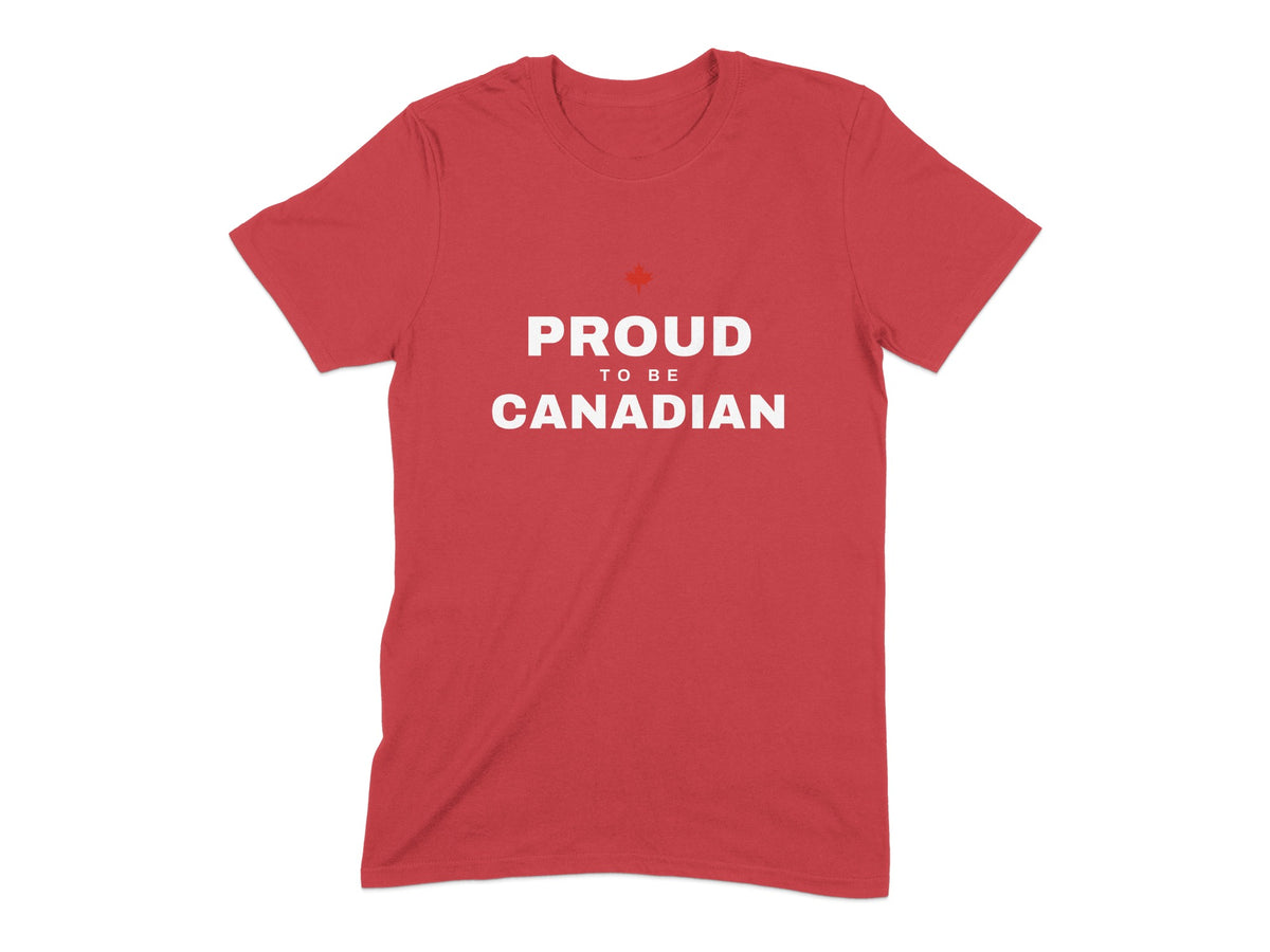 Red t-shirt with white text "PROUD TO BE CANADIAN" and a red maple leaf.
