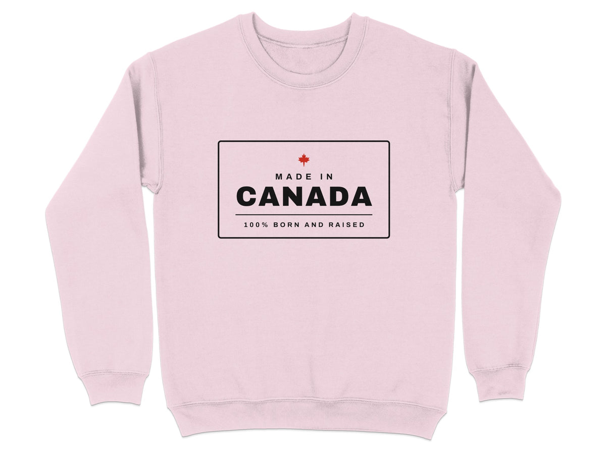 Light pink crewneck sweatshirt with "Made in Canada 100% Born and Raised" graphic.