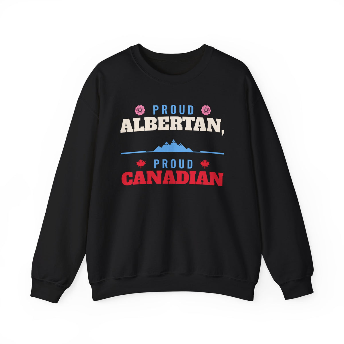 Black sweatshirt with "Proud Albertan" and "Proud Canadian" text.