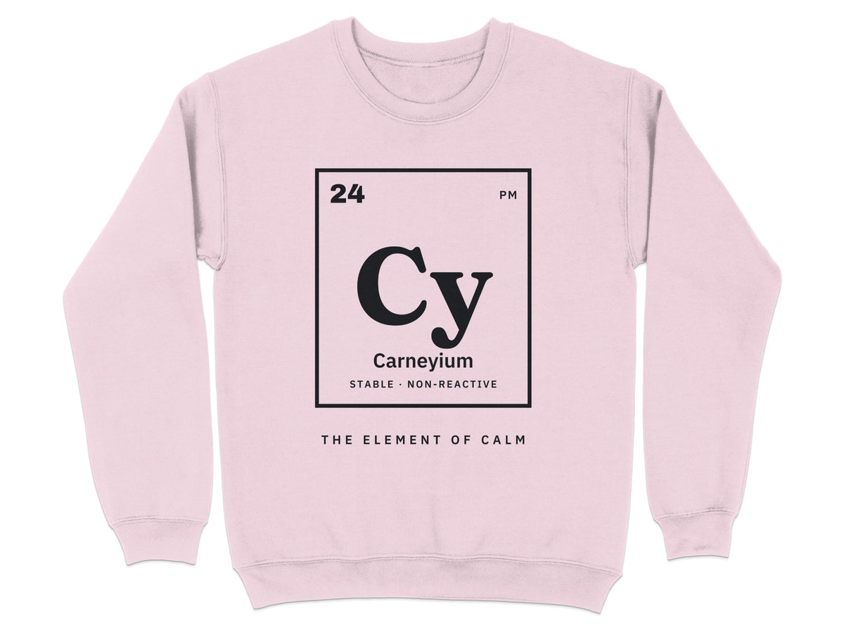 Pink sweatshirt with a black box featuring "24", "PM", "Cy", "Carneyium", and "THE ELEMENT OF CALM".