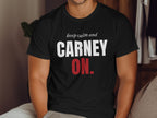 Black t-shirt with white text "CARNEY" and red text "ON." below "keep calm and".