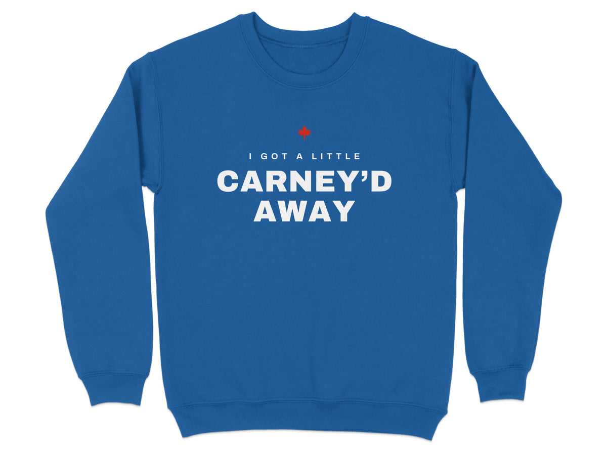 Blue sweatshirt with "I GOT A LITTLE CARNEY'D AWAY" text and a red symbol.