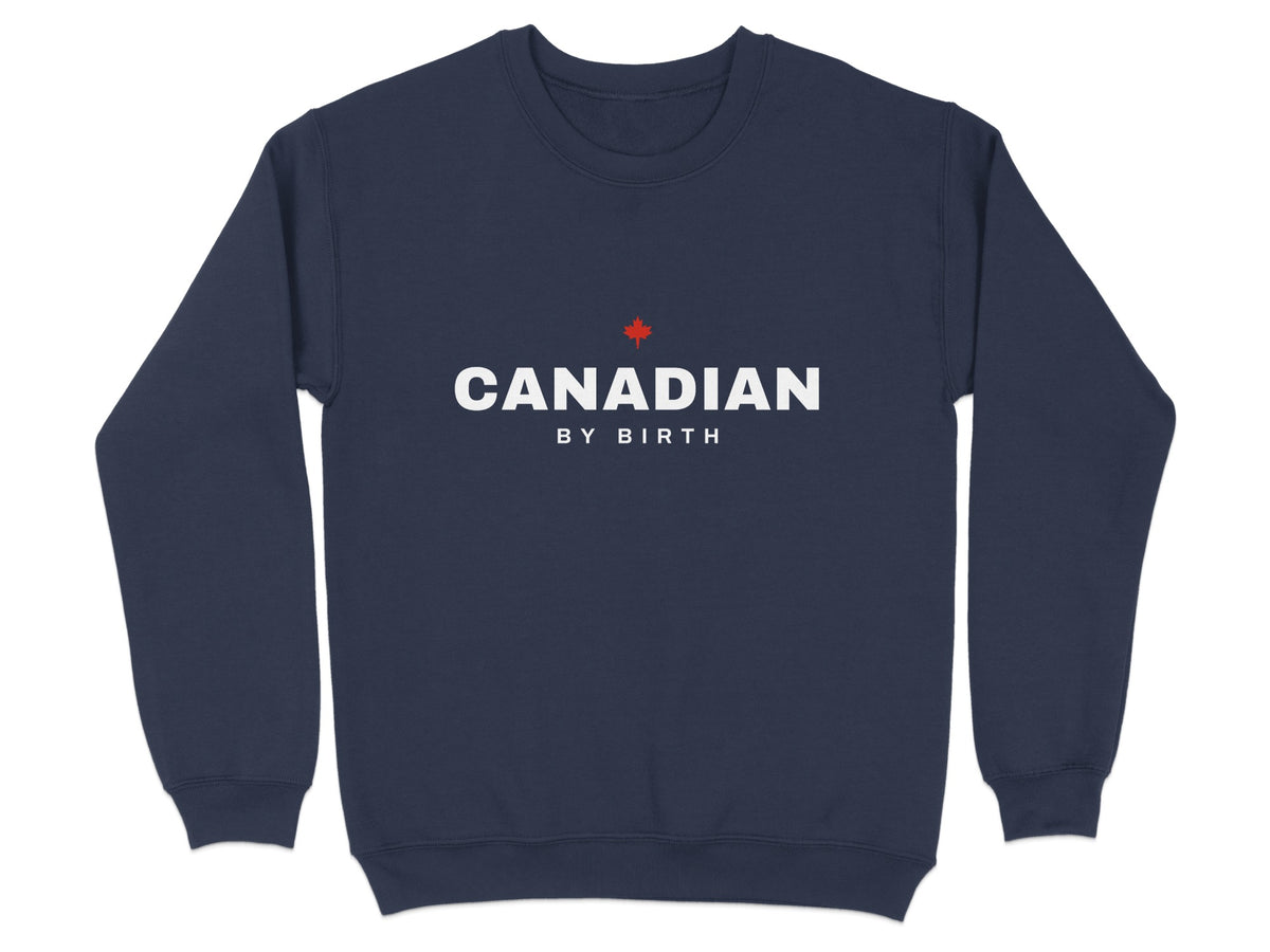 Navy sweatshirt with white "CANADIAN BY BIRTH" text and a red maple leaf.