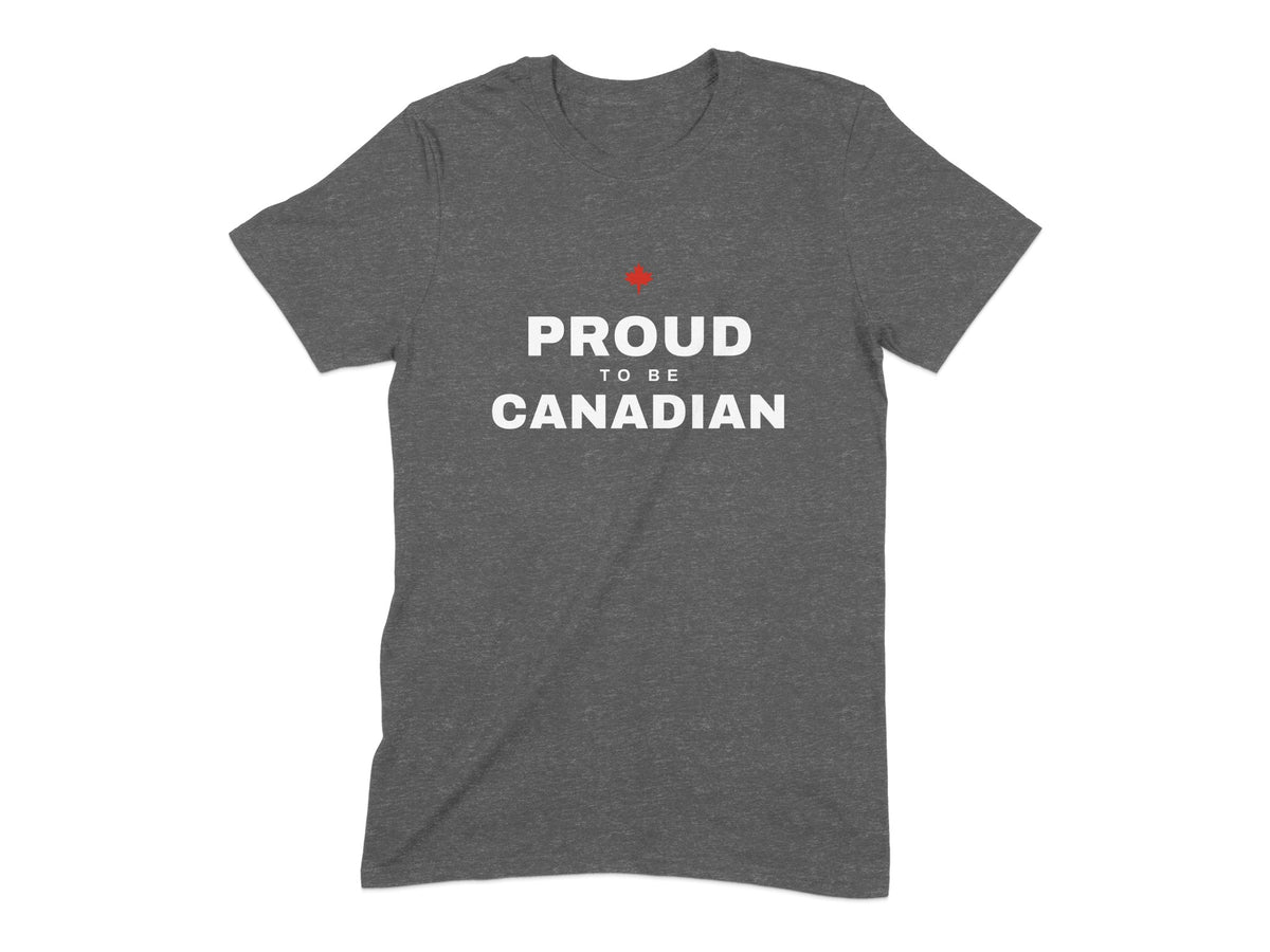 Dark grey t-shirt with "PROUD TO BE CANADIAN" and a red maple leaf.