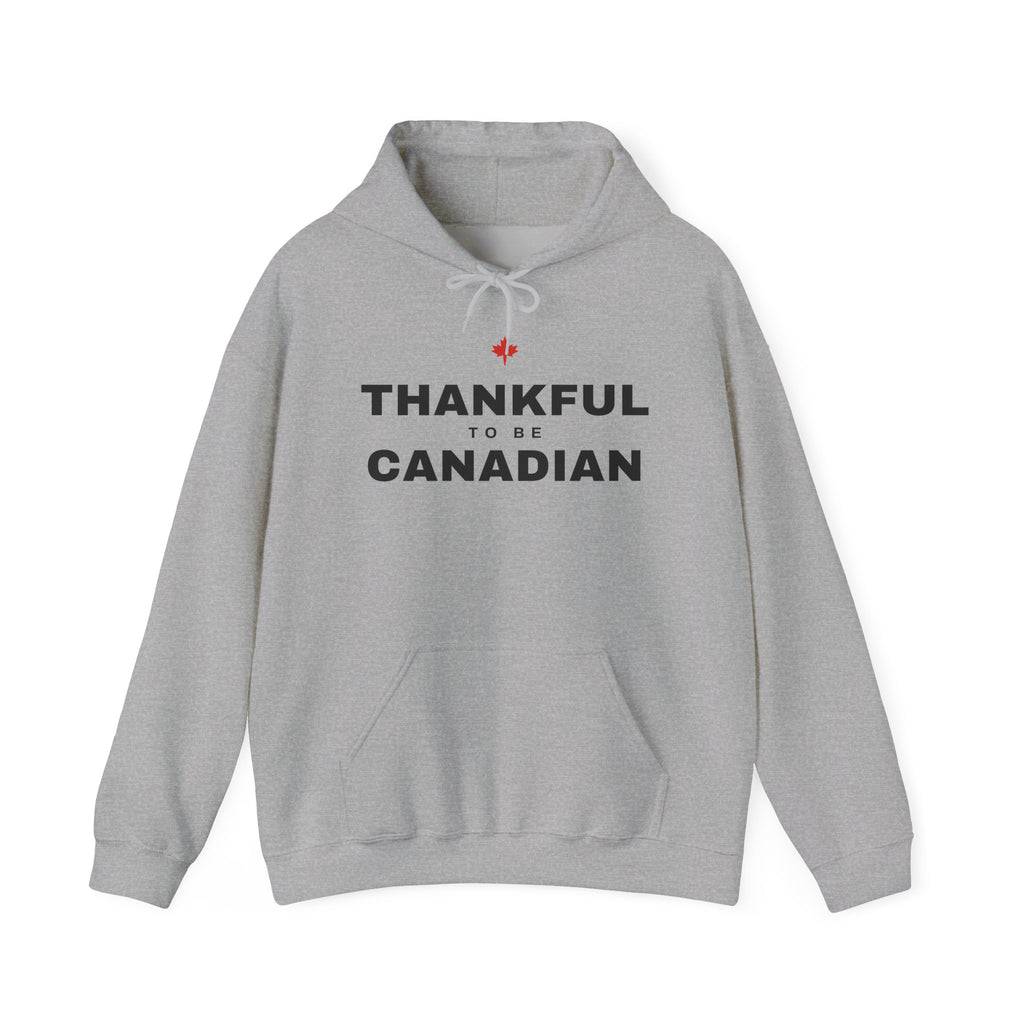 Grey hoodie with "THANKFUL TO BE CANADIAN" and a red maple leaf graphic.