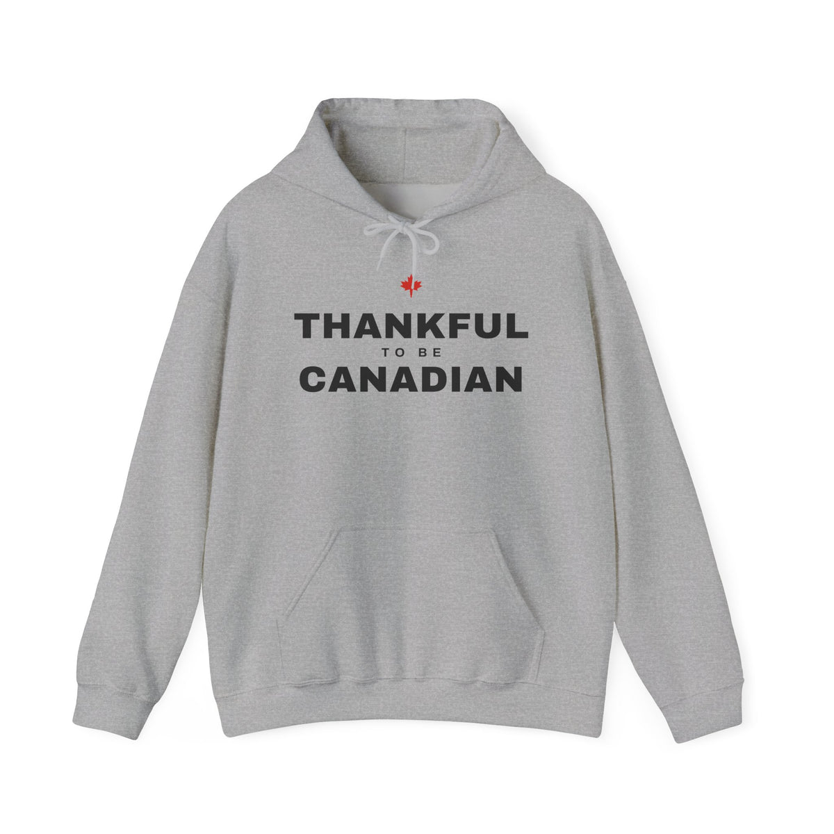 Grey hoodie with "THANKFUL TO BE CANADIAN" and a red maple leaf graphic.