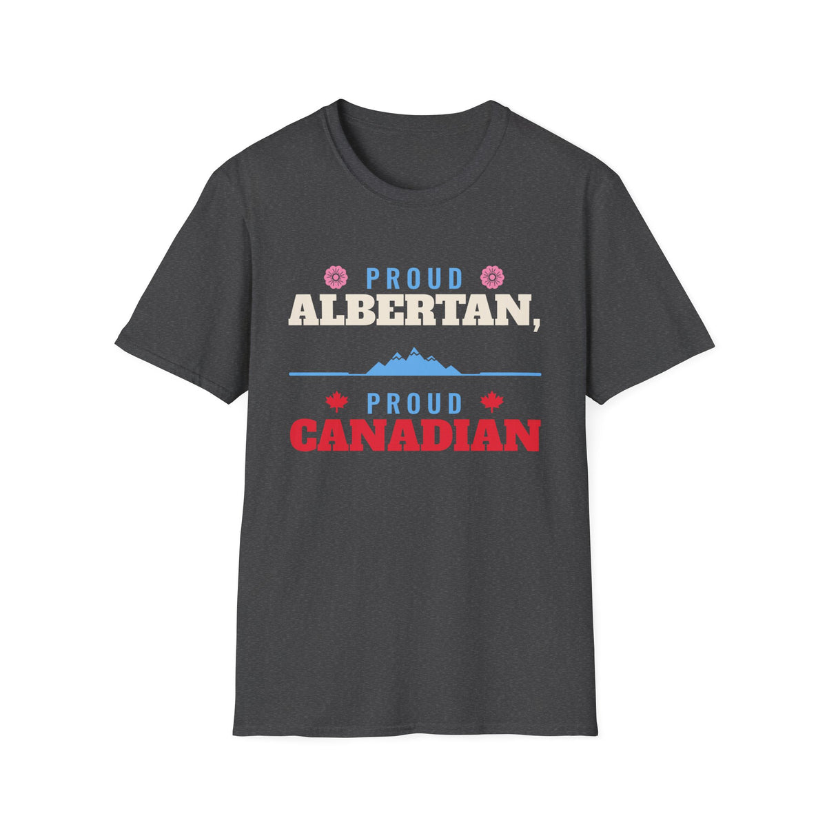 Dark grey t-shirt with text "Proud Albertan, Proud Canadian" and mountain graphic.