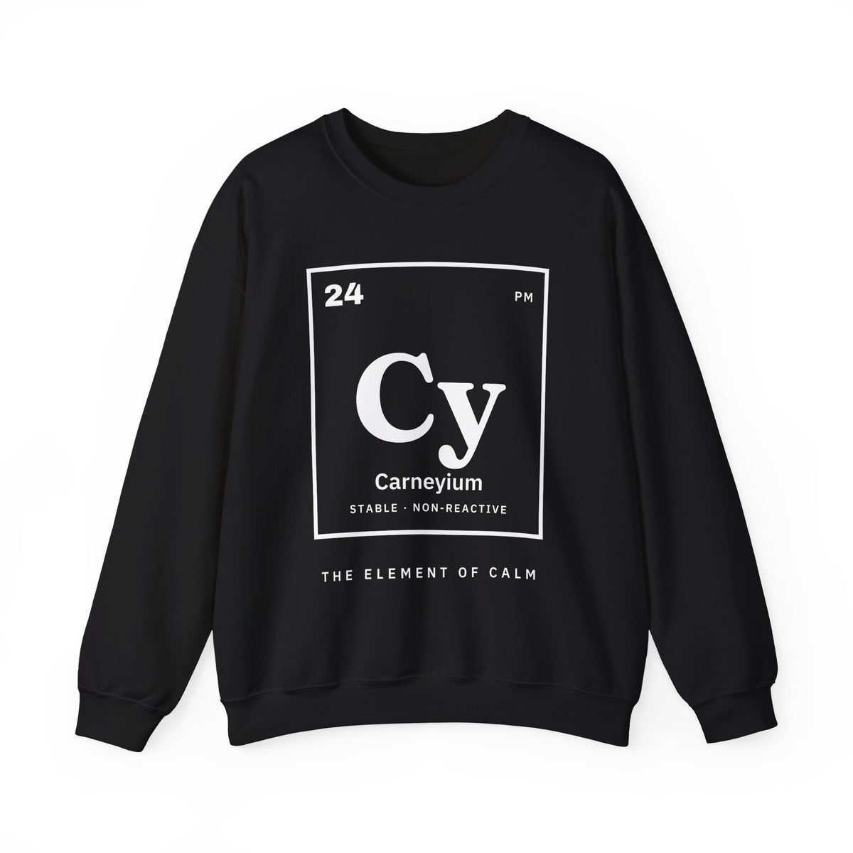 Black sweatshirt with "Carneyium" periodic table element graphic and "The Element of Calm."