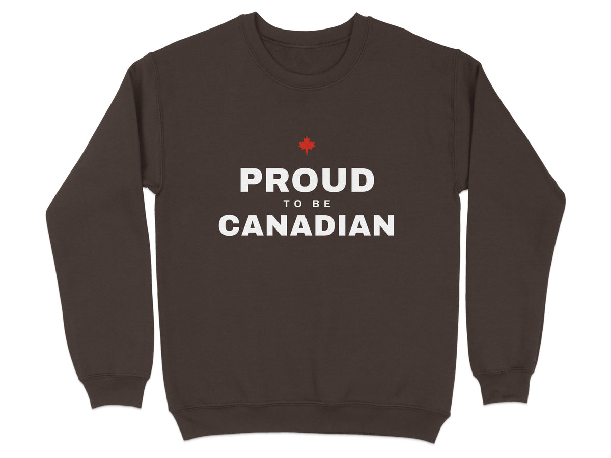 Brown sweatshirt with "PROUD TO BE CANADIAN" and a red maple leaf.