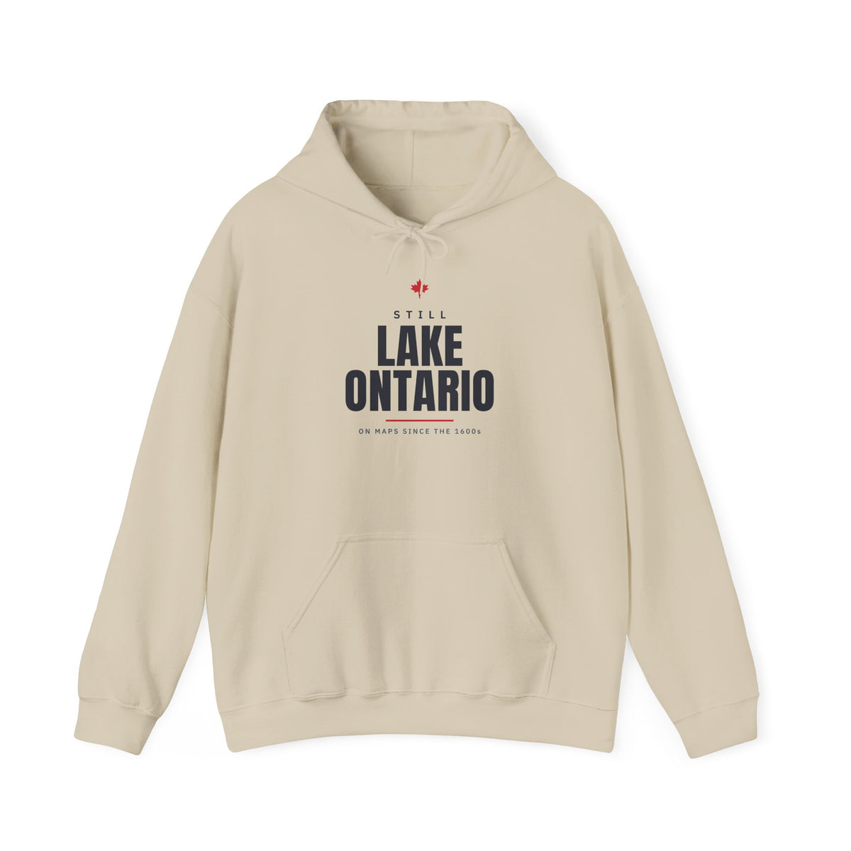 Light beige hoodie with "STILL LAKE ONTARIO ON MAPS SINCE THE 1600s" text.